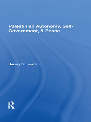 cover image of Palestinian Autonomy, Selfgovernment, and Peace